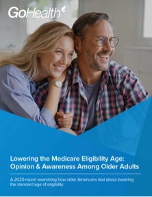 GoHealth Lowering the Medicare Eligibility Age Opinion Awareness Among Older Adults Report